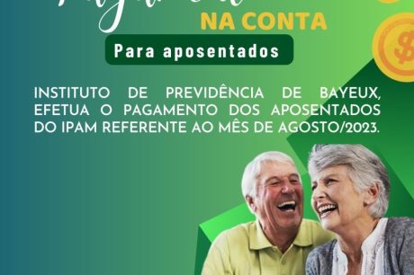 Pagamento em dia: Prefeitura de Bayeux efetua pagamento do mês de agosto dos aposentados